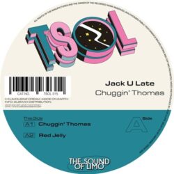 Chuggin’ Thomas - Jack U Late