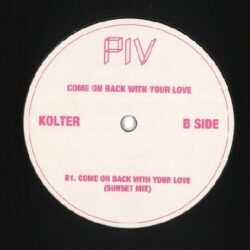 Come On Back With Your Love - Kolter