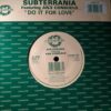Do It For Love - Subterrania 7"
