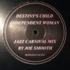 Lose My Breath / Independent Woman - Destinys Child / Joe Smooth