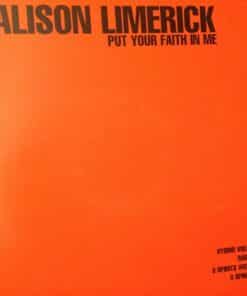 Put Your Faith In Me - Alison Limerick