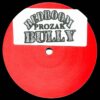 Bedroom Bully - Prozak