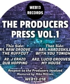 The Producers Press - Vol 1 - Raw Groove / J Erazo / Hard2Skill / Lucid Grooves