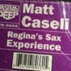 Regina's Sax Experience - Matt Caseli