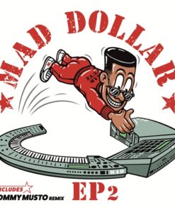 Mad Dollar EP 2 - MAD DOLLAR