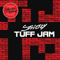 Strictly Tuff Jam - Tuff Jam / Logic / Quentin Harris
