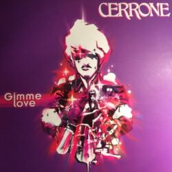 Gimme Love - Cerrone 2x12"