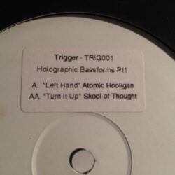 Left Hand / Turn It Up - Atomic Hooligan / Skool Of Thought