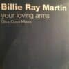 Your Loving Arms (Diss-Cuss Mixes) - Billie Ray Martin