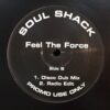Feel The Force - Soul Shack