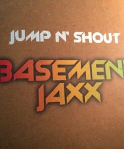 Jump N' Shout - Basement Jaxx