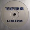 I Had A Dream - The Deep Funk Mob