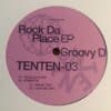Rock Da Place EP - Groovy D
